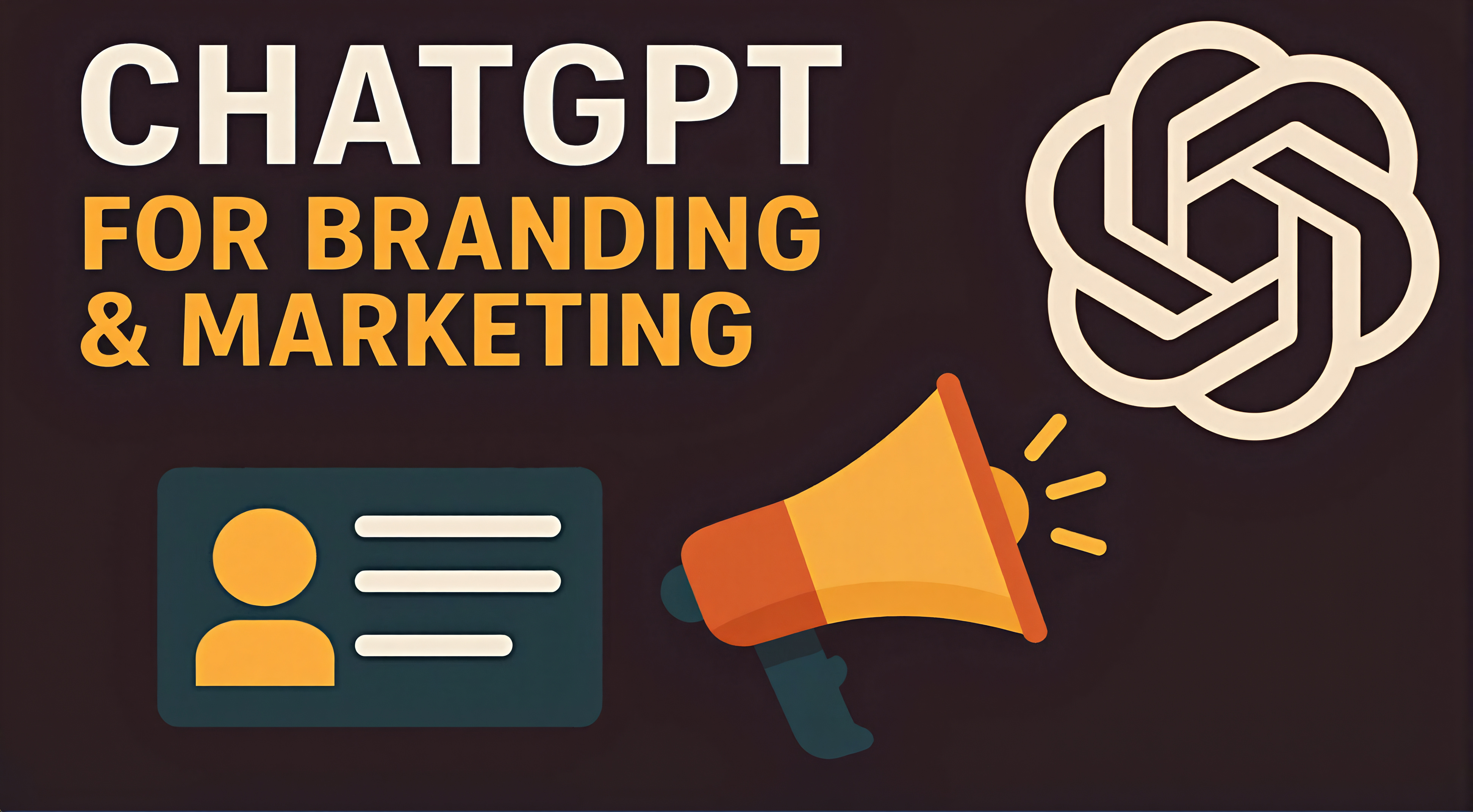 Learn more about ChatGPT for Branding and Marketing